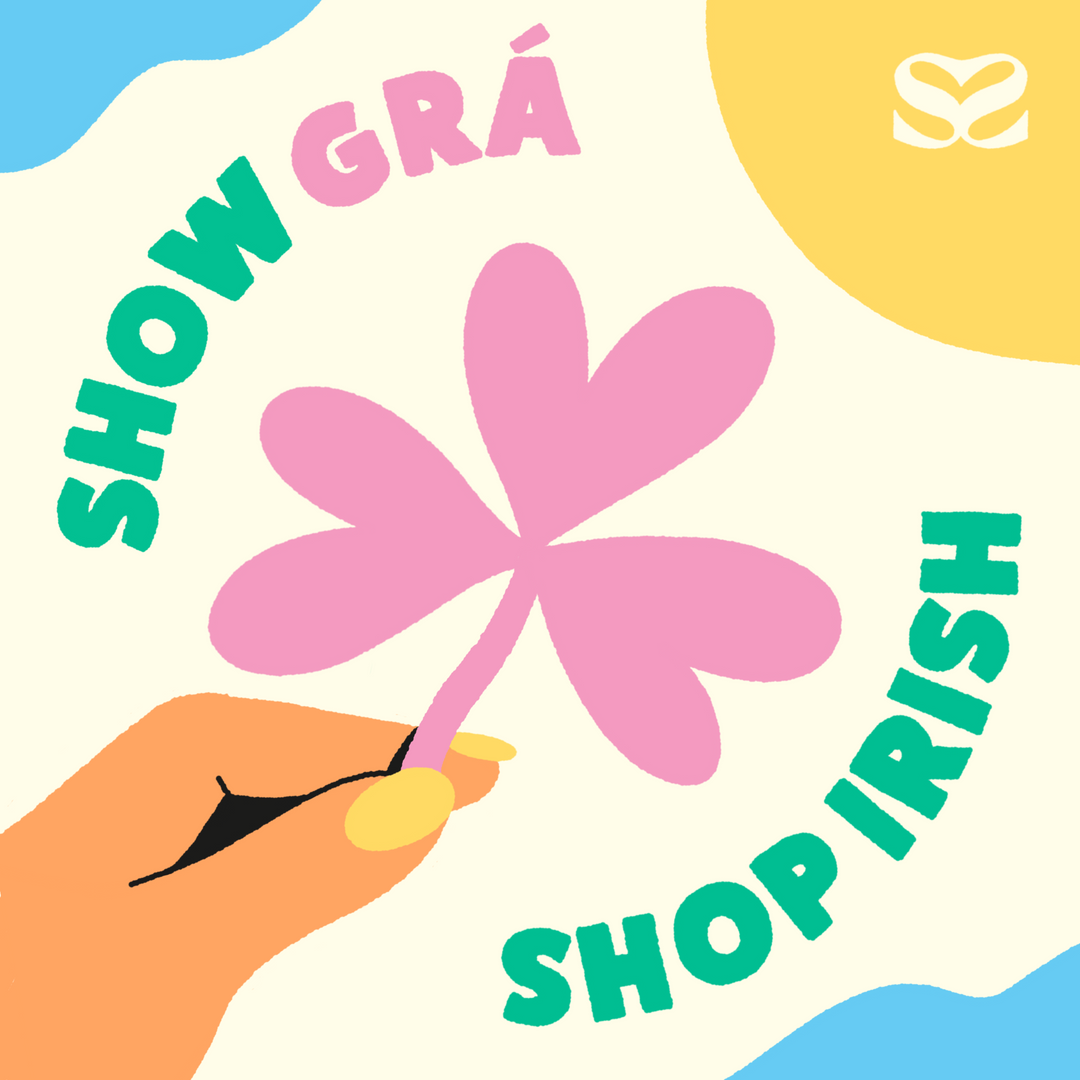Show Grá, Shop Irish